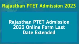 Rajasthan PTET Admission 2023 Online Form