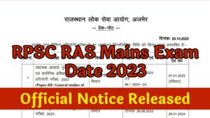 RPSC RAS Mains Exam Date 2023 Notice