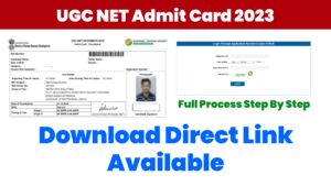UGC NET Admit Card 2023 : Exam Date, Exam City Released, Check Details