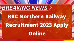 RRC NR Apprentice Recruitment 2023 : Online Application For 3093 Post
