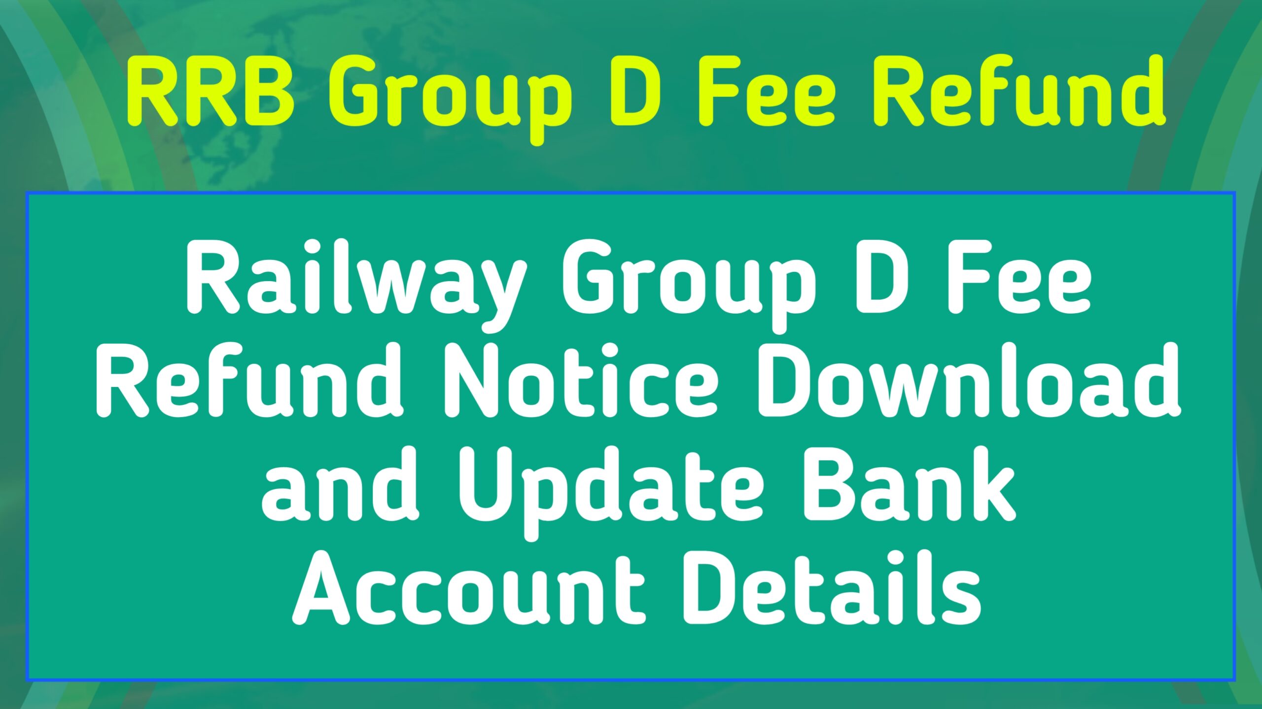 Railway Group D Fee Refund Notice Download